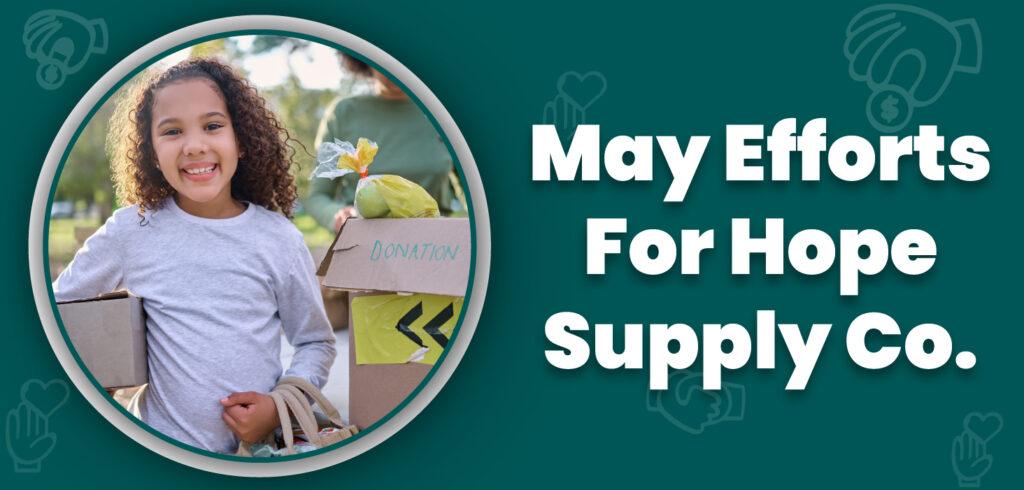 Ighty Support’s May Efforts for Hope Supply Co