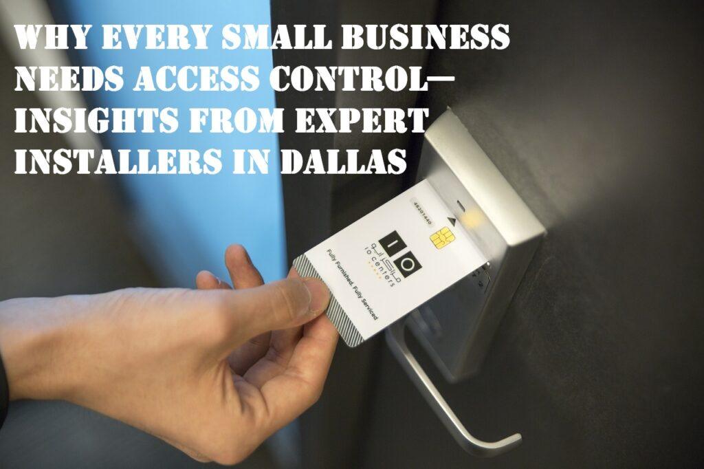 Why Every Small Business Needs Access Control