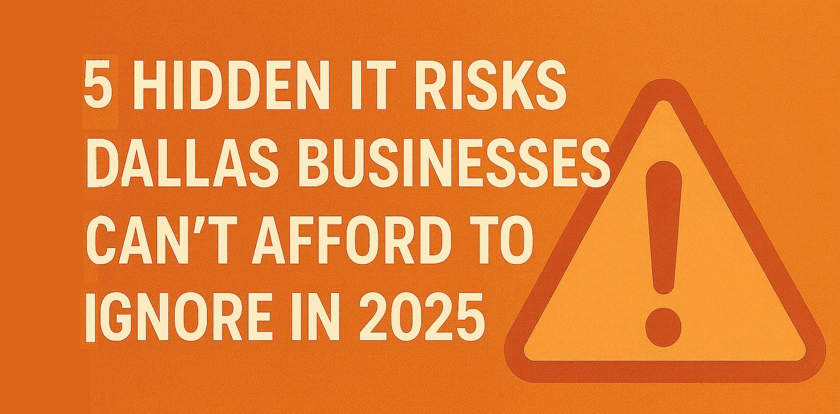 5 Hidden IT Risks Dallas Businesses Can’t Ignore | Ighty Support