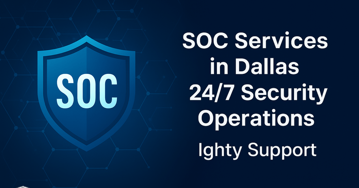 Security Operations Center (SOC) Services in DFW